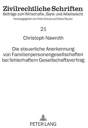 Die Steuerliche Anerkennung Von Familienpersonengesellschaften Bei Fehlerhaftem Gesellschaftsvertrag