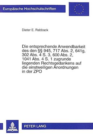 Die Entsprechende Anwendbarkeit Des Den 945, 717 ABS. 2, 641g, 302 ABS. 4 S. 3, 600 ABS. 2, 1041 ABS. 4 S. 1 Zugrunde Liegenden Rechtsgedankens Auf Di