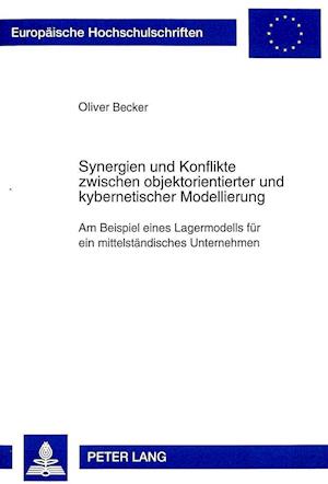 Synergien und Konflikte zwischen objektorientierter und kybernetischer Modellierung