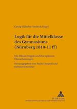 Logik Fuer Die Mittelklasse Des Gymnasiums (Nuernberg 1810-11 Ff)