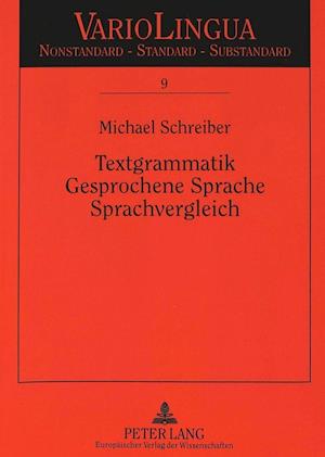 Textgrammatik - Gesprochene Sprache - Sprachvergleich