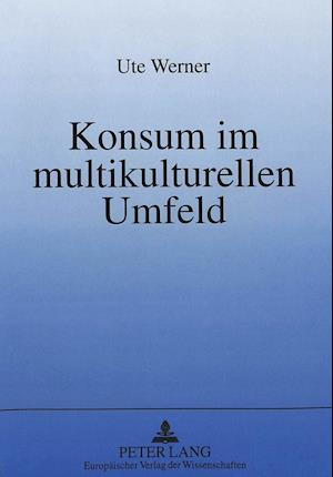 Konsum Im Multikulturellen Umfeld