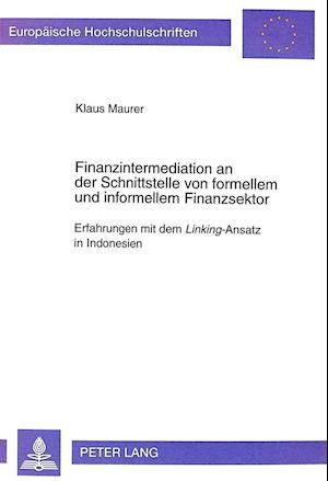 Finanzintermediation an der Schnittstelle von formellem und informellem Finanzsektor