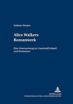 Alice Walkers Romanwerk