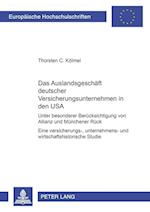 Das Auslandsgeschaeft Deutscher Versicherungsunternehmen in Den USA
