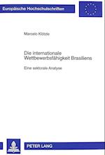 Die Internationale Wettbewerbsfaehigkeit Brasiliens