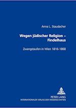 Wegen Juedischer Religion - Findelhaus