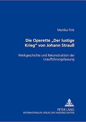 Die Operette "der Lustige Krieg" Von Johann Strauss
