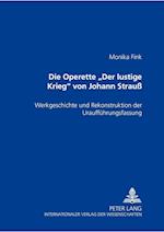 Die Operette "der Lustige Krieg" Von Johann Strauss