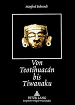 Von Teotihuacan Bis Tiwanaku