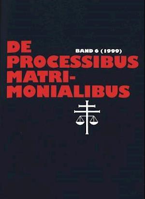 De Processibus Matrimonialibus 6