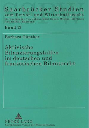 Aktivische Bilanzierungshilfen Im Deutschen Und Franzoesischen Bilanzrecht