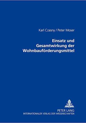 Einsatz Und Gesamtwirkung Der Wohnbaufoerderungsmittel