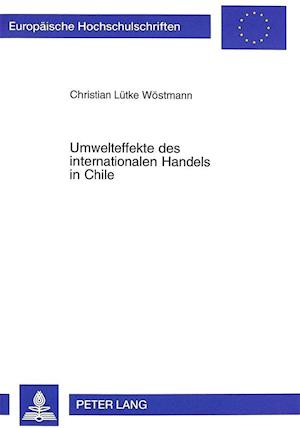 Umwelteffekte Des Internationalen Handels in Chile