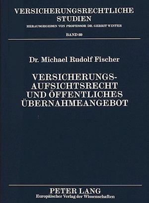 Versicherungsaufsichtsrecht Und Oeffentliches Uebernahmeangebot