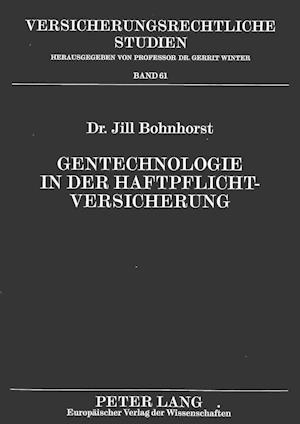 Gentechnologie in Der Haftpflichtversicherung