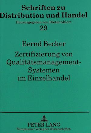 Zertifizierung Von Qualitaetsmanagement-Systemen Im Einzelhandel