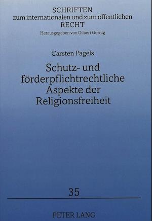 Schutz- Und Foerderpflichtrechtliche Aspekte Der Religionsfreiheit