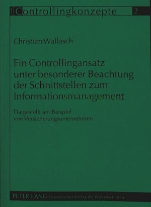 Ein Controllingansatz Unter Besonderer Beachtung Der Schnittstellen Zum Informationsmanagement