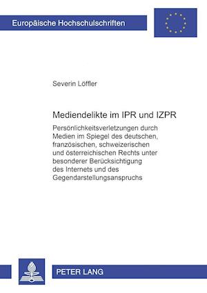 Mediendelikte im IPR und IZPR