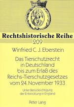 Das Tierschutzrecht in Deutschland Bis Zum Erlass Des Reichs-Tierschutzgesetzes Vom 24. November 1933