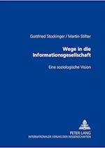 Wege in die Informationsgesellschaft