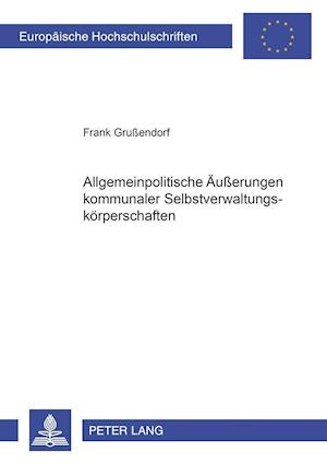 Allgemeinpolitische Aeusserungen Kommunaler Selbstverwaltungskoerperschaften