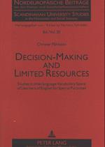 Decision-Making and Limited Resources