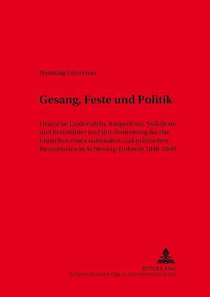 Gesang, Feste und Politik