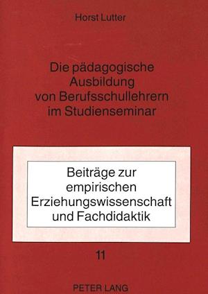 Die Paedagogische Ausbildung Von Berufsschullehrern Im Studienseminar