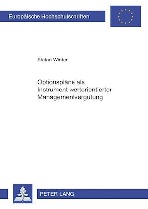 Optionsplaene ALS Instrument Wertorientierter Managementverguetung