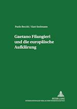 Gaetano Filangieri Und Die Europaeische Aufklaerung