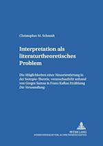 Interpretation ALS Literaturtheoretisches Problem