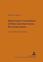 John Evelyn's Translation of Titus Lucretius Carus. De rerum natura
