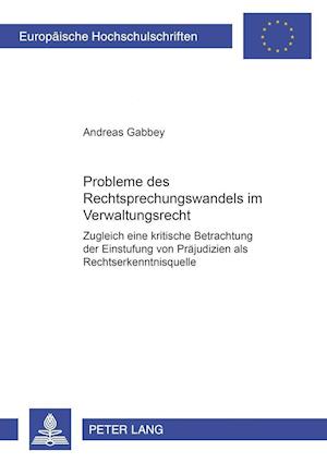 Probleme des Rechtsprechungswandels im Verwaltungsrecht