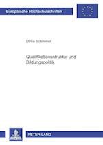 Qualifikationsstruktur und Bildungspolitik