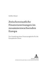 Zwischenstaatliche Finanzzuweisungen im zusammenwachsenden Europa