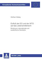 Einfluß der EG und der WTO auf das Lebensmittelrecht