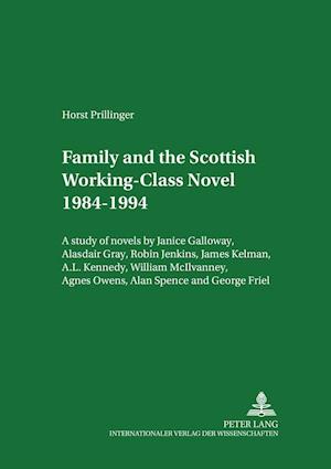 Family and the Scottish Working-Class Novel 1984-1994