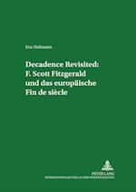 Decadence Revisited: F. Scott Fitzgerald Und Das Europaeische Fin de Siecle