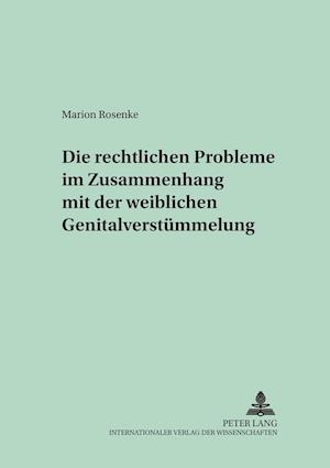 Die Rechtlichen Probleme Im Zusammenhang Mit Der Weiblichen Genitalverstuemmelung