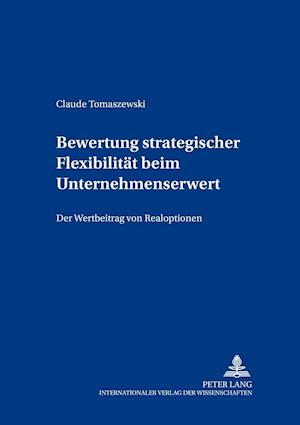 Bewertung Strategischer Flexibilitaet Beim Unternehmenserwerb