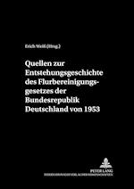 Quellen Zur Entstehungsgeschichte Des Flurbereinigungsgesetzes Der Bundesrepublik Deutschland Von 1953