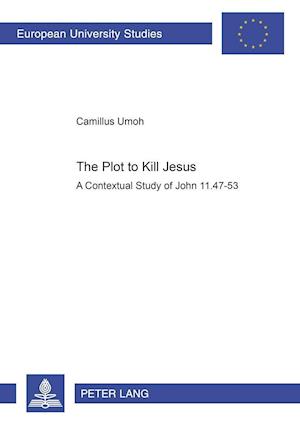 The Plot to Kill Jesus