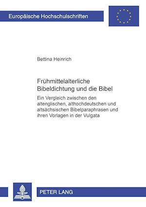 Fruehmittelalterliche Bibeldichtung Und Die Bibel