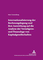 Internationalisierung Der Rechnungslegung Und Ihre Auswirkung Auf Die Analyse Der Vermoegens- Und Finanzlage Von Kapitalgesellschaften