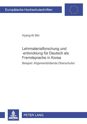 Lehrmaterialforschung Und -Entwicklung Fuer Deutsch ALS Fremdsprache in Korea