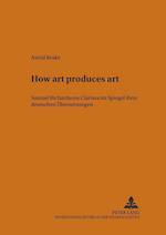 "How art produces art"