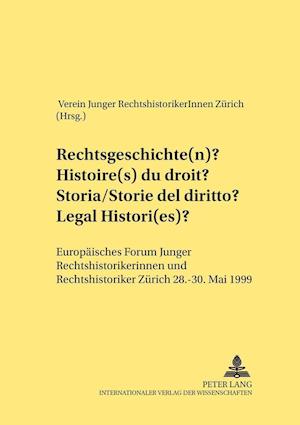 Rechtsgeschichte(n)- Histoire(s) Du Droit- Storia/Storie del Diritto- Legal Histori(es)