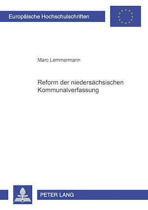 Die Reform Der Niedersaechsischen Kommunalverfassung